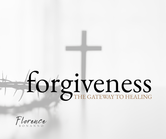 Forgiveness the gateway to healing - blog by Florence Bonanno